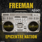 Mixtape Epicentre Nation // Freeman