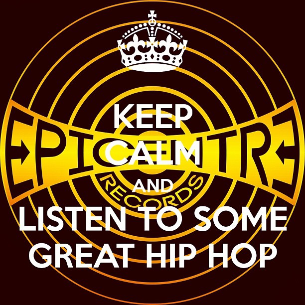 Epicentre Records // Keep Calm and Listen to great hip hop